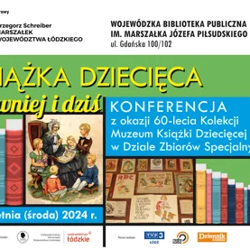 Konferencja z okazji 60-lecia Kolekcji Muzeum Książki Dziecięcej „Książka dziecięca dawniej i dziś”